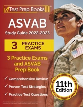 Paperback ASVAB Study Guide 2022-2023: 3 Practice Exams and ASVAB Prep Book [11th Edition] Book