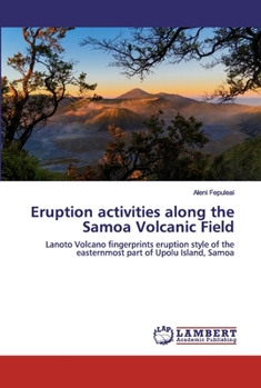 Paperback Eruption activities along the Samoa Volcanic Field Book