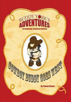 Paperback Cowboy Buddy Goes West: Buddy York's Adventures Book