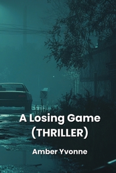 Paperback A Losing Game (THRILLER) Book