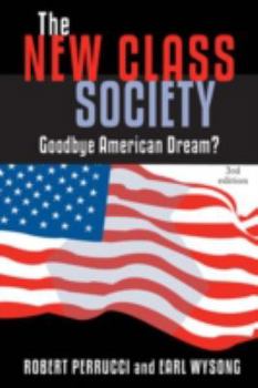 Hardcover New Class Society: Goodbye American Dream? Book