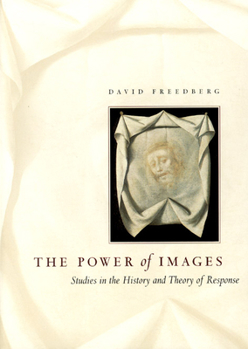 Paperback The Power of Images: Studies in the History and Theory of Response Book