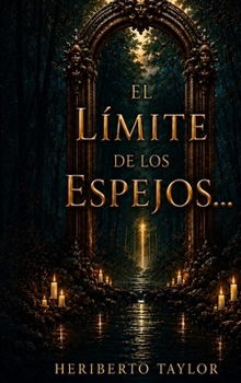 Hardcover El limite de los espejos... [Spanish] Book