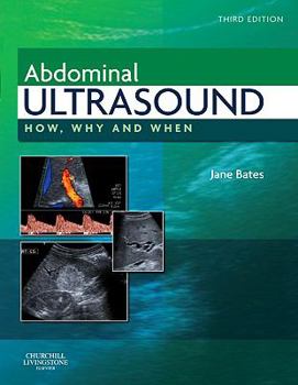 Hardcover Abdominal Ultrasound: How, Why and When Book