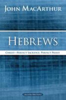 Paperback Hebrews: Christ: Perfect Sacrifice, Perfect Priest Book