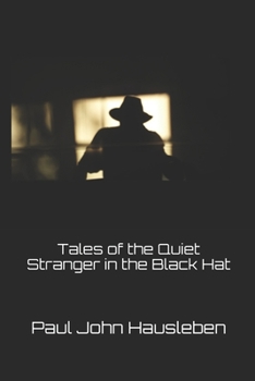 Paperback Tales of the Quiet Stranger in the Black Hat Book