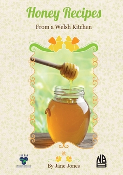 Paperback Honey Recipes From a Welsh Kitchen Book