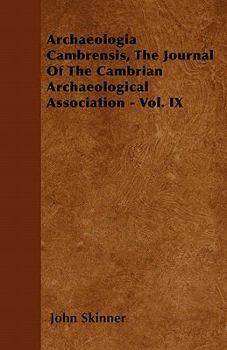 Archaeologia Cambrensis, the Journal of the Cambrian Archaeological Association - Vol. IX
