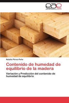 Paperback Contenido de Humedad de Equilibrio de La Madera [Spanish] Book