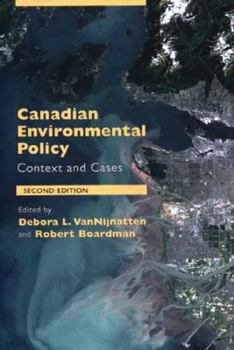 Paperback Canadian Environmental Policy: Context and Cases Book