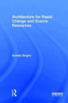 Hardcover Architecture for Rapid Change and Scarce Resources Book