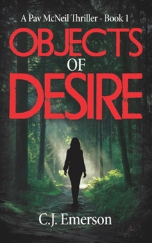 Paperback Objects of Desire: A Pav McNeil Thriller - Book 1 Book