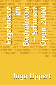 Paperback Ergebnisse im Badminton - Schweiz Open 2000 [German] Book