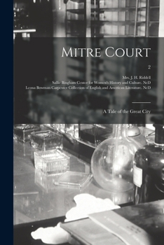 Paperback Mitre Court: a Tale of the Great City; 2 Book