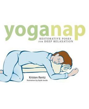 Paperback YogaNap: Restorative Poses for Deep Relaxation Book