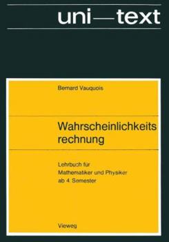 Paperback Wahrscheinlichkeitsrechnung: Lehrbuch Für Mathematiker Und Physiker AB 4. Semester [German] Book