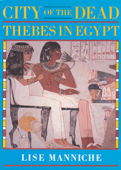 Hardcover City of the Dead: Thebes in Egypt Book