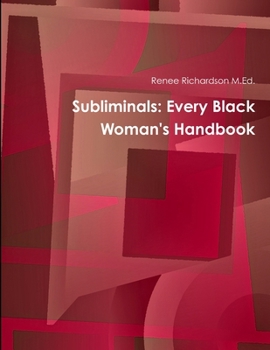 Paperback Subliminals: Every Black Woman's Handbook Book