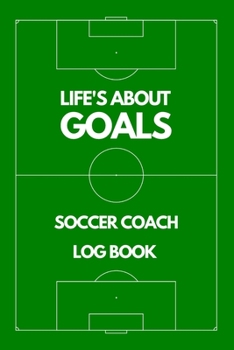 Paperback Soccer Coach Log Book - Court Cover: Personalized Soccer Trainer Logbook and Tracker - Best Coaching Gift Idea to Track Daily Workouts and Custom Trai Book