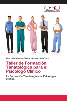 Paperback Taller de Formación Tanatológica para el Psicólogo Clínico [Spanish] Book