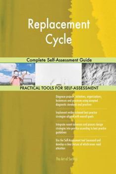Paperback Replacement Cycle Complete Self-Assessment Guide Book