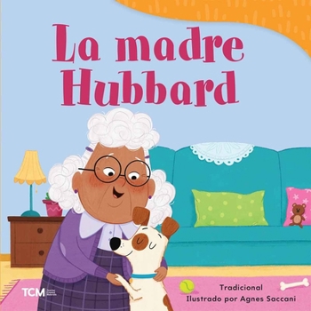 La madre Hubbard (Exploration Storytime) (Spanish Edition)