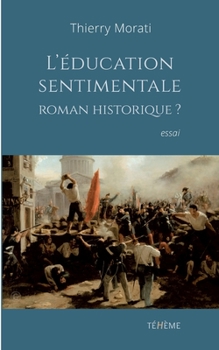 Paperback L'éducation sentimentale, roman historique? [French] Book