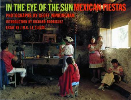Paperback In the Eye of the Sun: Mexican Fiestas Book