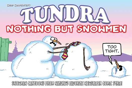 Paperback Tundra: Nothing But Snowmen Book