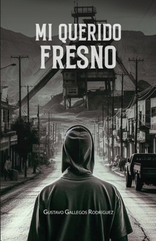 Paperback Mi querido Fresno [Spanish] Book