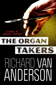 The Organ Takers (The McBride Trilogy #1)