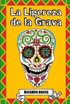 Paperback La Ligereza de la Grava [Spanish] Book