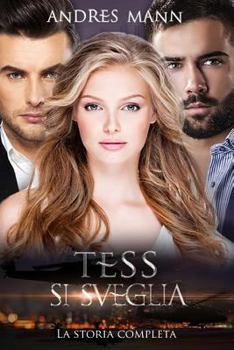 Paperback Tess Si Sveglia: La Storia Completa [Italian] Book