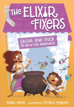 Hardcover Sasha and Puck and the Brew for Brainwash: Volume 4 Book