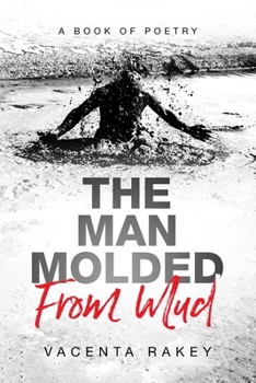 Paperback The Man Molded From Mud Book