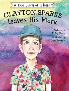 Hardcover Clayton Sparks Leaves His Mark Book
