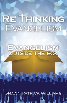 Paperback Rethinking Evangelism: Evangelism Outside The Box Book