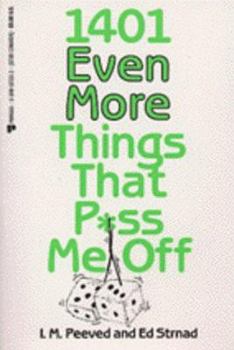 Mass Market Paperback 1,401 Even More Things That P*ss Me Off Book