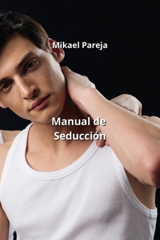Paperback Manual de Seducción [Spanish] Book