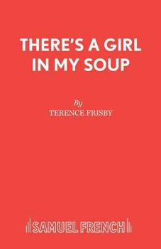 Paperback There's a Girl in My Soup Book