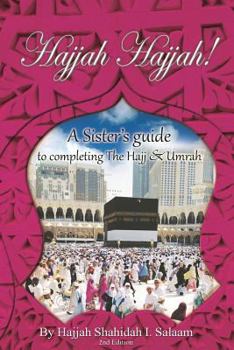 Paperback Hajjah Hajjah 2nd Edition: A Sisters Guide to completing the Hajj and Umrah Book