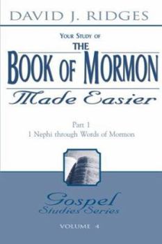 Paperback The Book of Mormon Made Easier: Part 1: 1 Nephi Through Words of Mormon Book