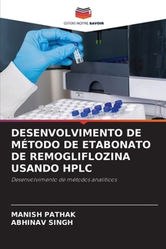 Paperback Desenvolvimento de Método de Etabonato de Remogliflozina Usando HPLC [Portuguese] Book