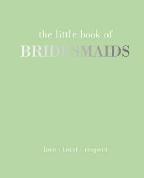 Hardcover The Little Book of Bridesmaids Book