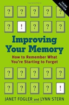 Paperback Improving Your Memory: How to Remember What You're Starting to Forget Book