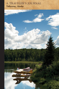 Paperback Talkeetna, Alaska: A Traveler's Journal Book