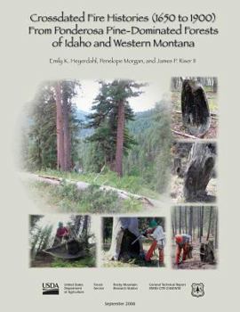 Paperback Crossdated Fire Histories (1650-1900) from Ponderosa Pine-Dominated Forests of Idaho and Western Montana Book