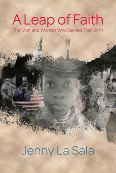 Paperback A Leap of Faith: The Men and Women Who Served Post 9/11 Book