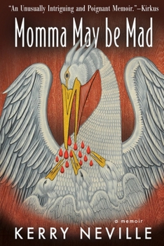 Paperback Momma May Be Mad: A Memoir Book