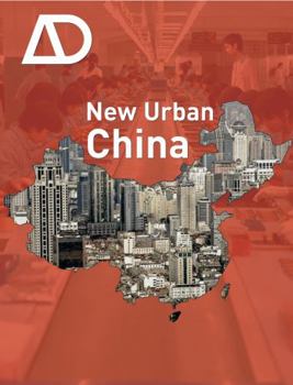 New Urban China - Book  of the Architectural Design